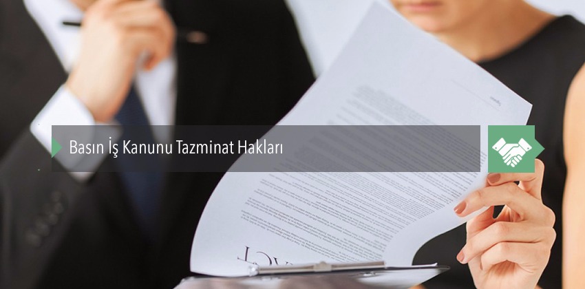 Basın İş Kanunu Tazminat Hakları